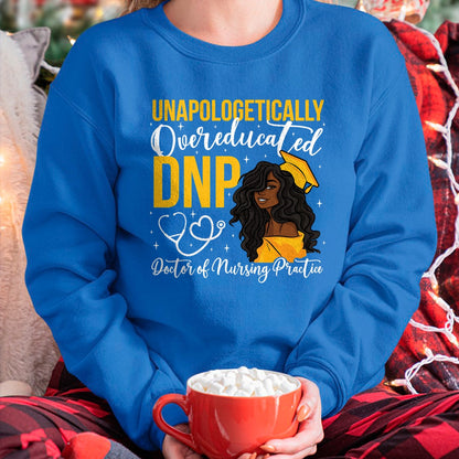 Best Doctor Shirt, Funny Doctor UnisexT-Shirt/Hoodie/Sweatshirt HLT00 - Proud Black DNP Appreciation Doctor of Nursing Practice T-Shirt