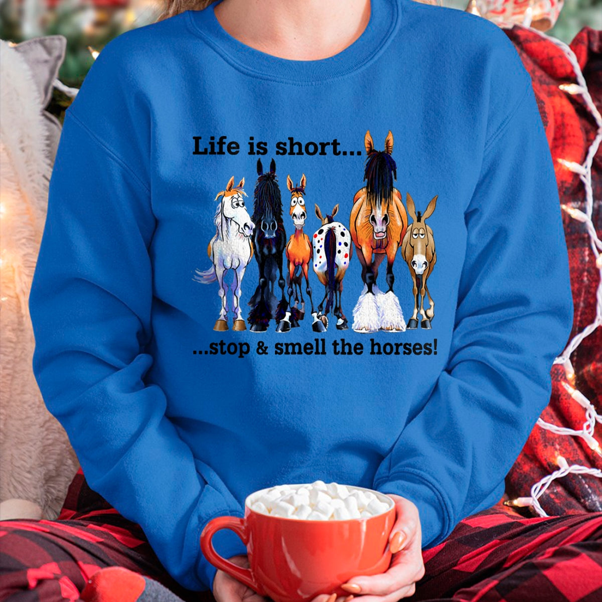 Best Horse Lover Shirt , Funny Horse UnisexT-Shirt/Hoodie/Sweatshirt HLT00 - Life is Short Stop and Smell The Horses T Shirts for Men Women Horse Lover Tees