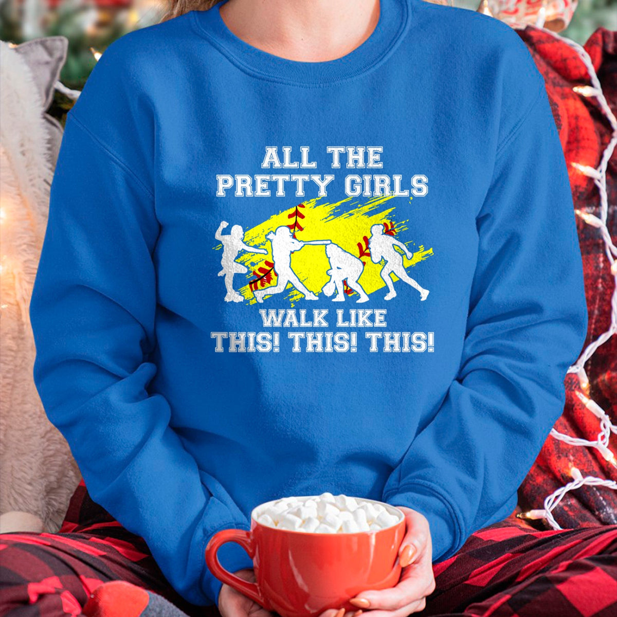 Gift for Mom Shirt, Funny Mom Unisex T-Shirt/Hoodie/Sweatshirt HLT00 - Funny Softball-Shirt Pretty Girls Walk Like This Teen Women T-Shirt