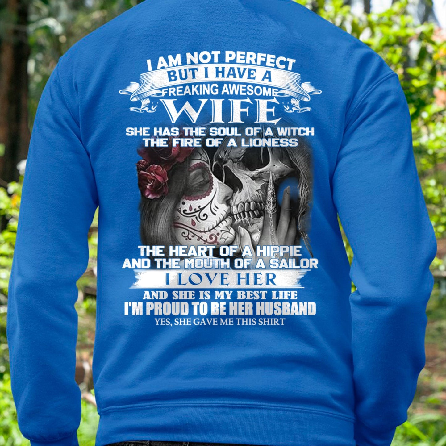 I Am Not Perfect But I Have A Freaking Awesome Wife - Gift For Husband From Wife - CCDI00 (SKU06-31-00)