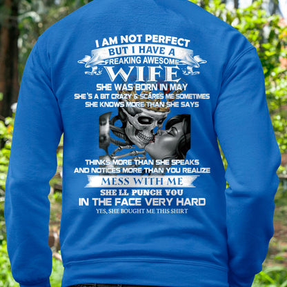 May - I Am Not Perfect But I Have A Freaking Awesome Wife - Gift For Husband From Wife - CCDI05 (SKU06-34-05)