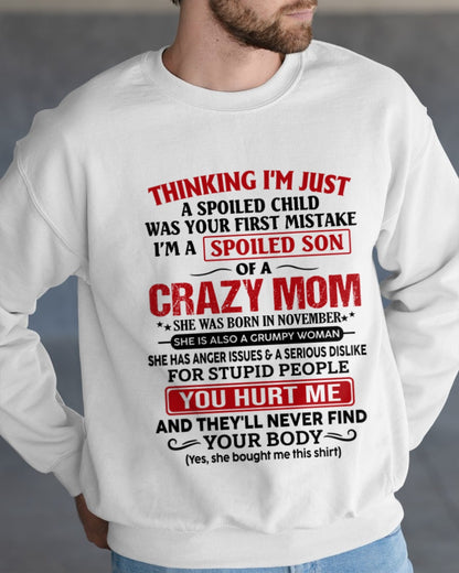 CCDI11 - Spoiled Son Of A Crazy Mom – Birthday Gift From November Mom (SKU2606-119-11)