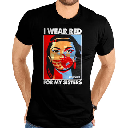 Native American T-Shirts, Vintage Native American Unisex T-Shirt/Hoodie/Sweatshirt HLT00 - I Wear Red For My,Sister Native American Stop MMIW T-Shirt (1)