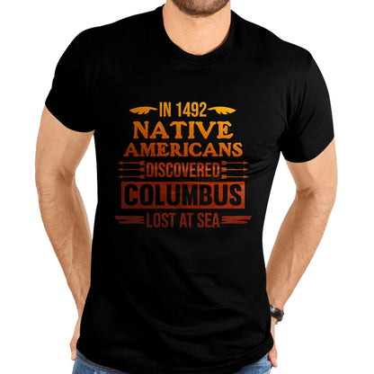 Native American T-Shirts, Vintage Native American Unisex T-Shirt/Hoodie/Sweatshirt HLT00 - Native Americans Discovered Native American Day Graphic T-Shirt (1)