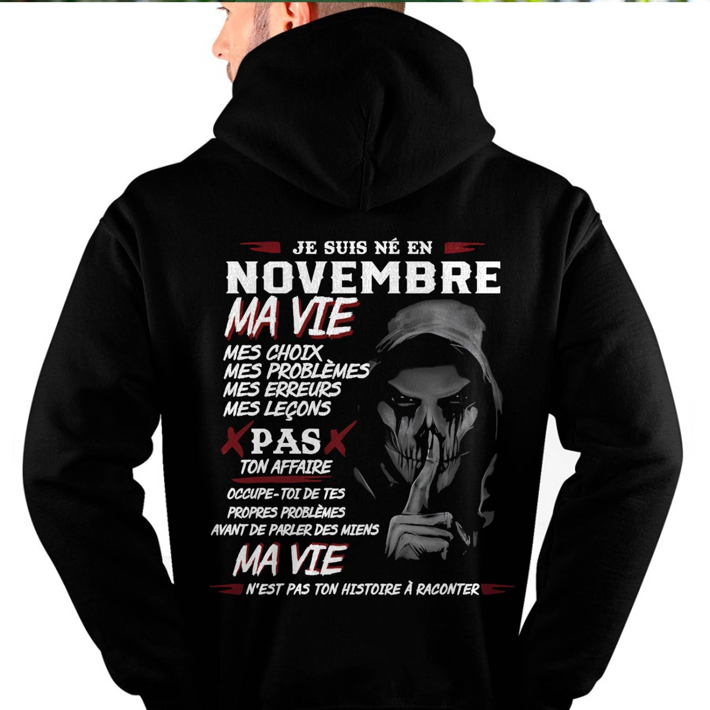 Je Suis Né en Novembre – Ma Vie, Mes Choix – T-Shirt Homme Fort Caractère - male fr11 / CCDI11 (SKU12-269-11)