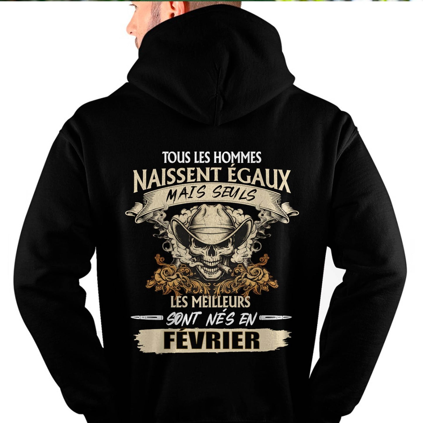 Tous les Hommes Naissent Égaux – Les Meilleurs Sont Nés en Février - T-Shirt Homme Caractère Fort - male fr02 / CCDI02 (SKU26T-01172-02)