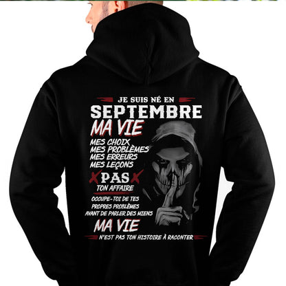 Je Suis Né en Septembre – Ma Vie, Mes Choix – T-Shirt Homme Fort Caractère - male fr09 / CCDI09 (SKU12-269-09)