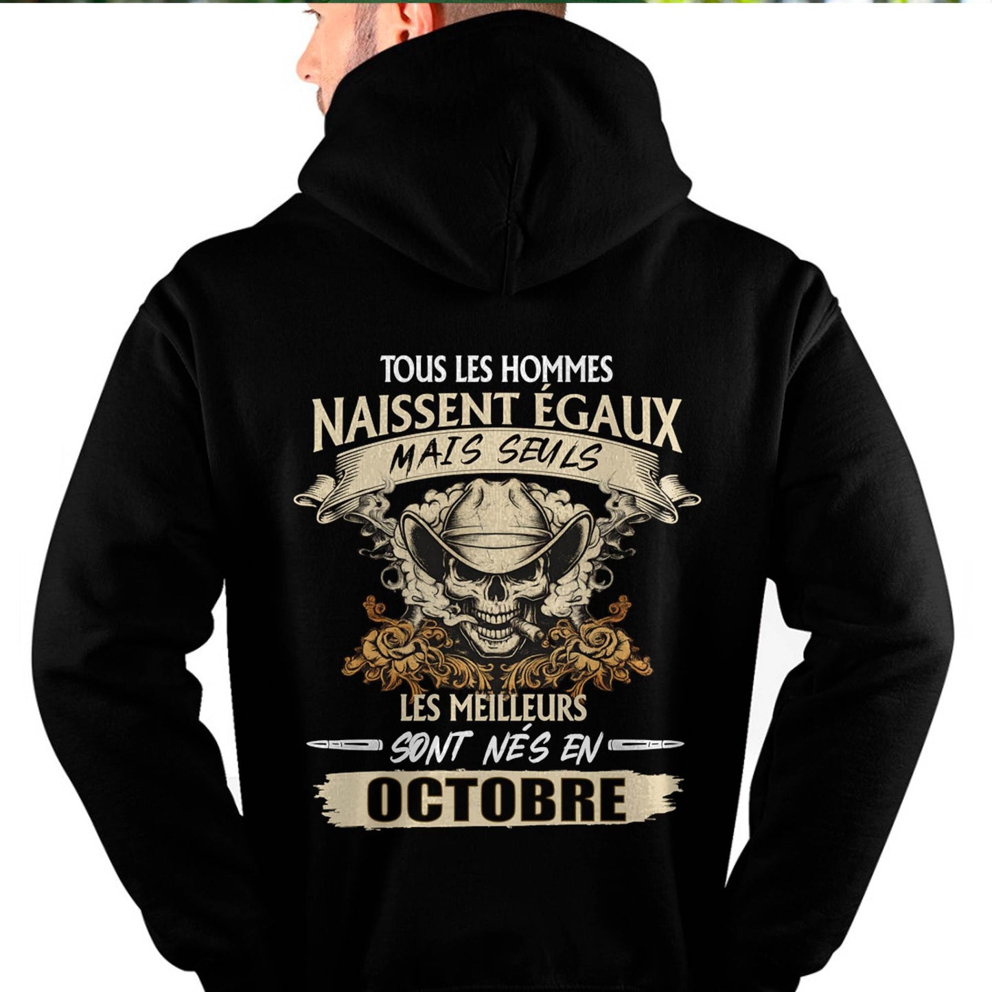 Tous les Hommes Naissent Égaux – Les Meilleurs Sont Nés en Octobre - T-Shirt Homme Caractère Fort - male fr10 / CCDI10 (SKU26T-01172-10)