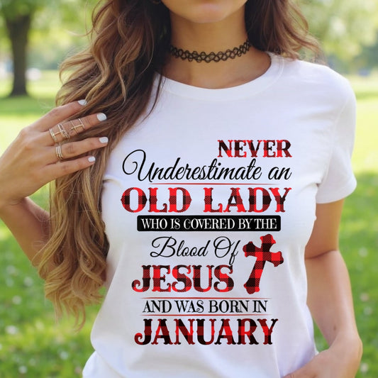 JANUARY - NEVER Underestimate an OLD LADY WHO IS COVERED BY THE Blood Of JESUS - ccdi01 FMA (SKU2605-69-01)