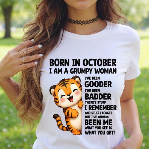 BORN IN OCTOBER, I AM A GRUMPY WOMAN - Birthday Gift For October Girls - FMA ccdi10 (SKU2605-155-10)