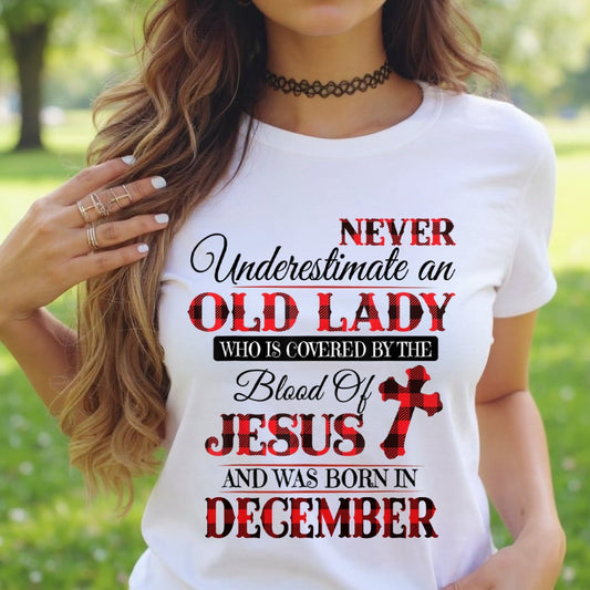 DECEMBER - NEVER Underestimate an OLD LADY WHO IS COVERED BY THE Blood Of JESUS - ccdi12 FMA (SKU2605-69-12)