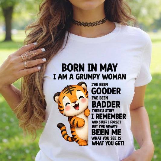 BORN IN MAY, I AM A GRUMPY WOMAN - Birthday Gift For May Girls - FMA ccdi05 (SKU2605-155-05)