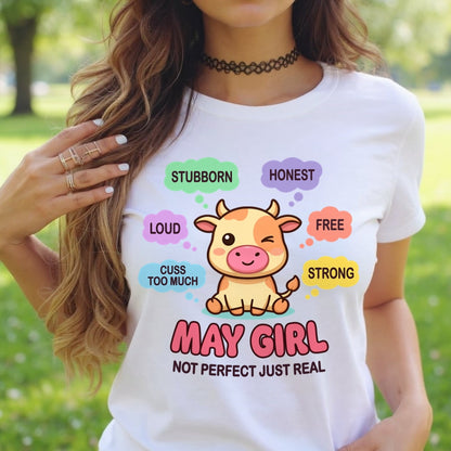 MAY GIRL, NOT PERFECT JUST REAL - Birthday Gift For May Girls - fma ccdi05 - (SKU2604-161-05)