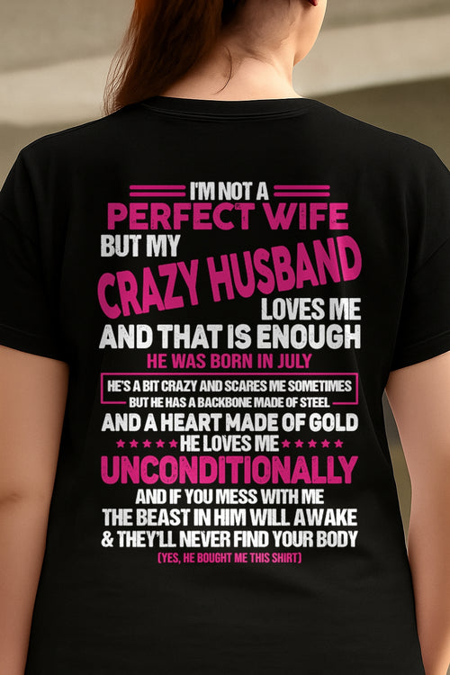 July - I'm Not A Perfect Wife But My Crazy Husband - Birthday Gift From Husband - ccdi07 (SKU26T-01117-07)