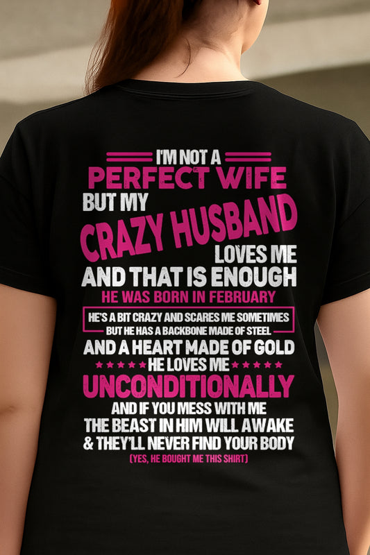 February - I'm Not A Perfect Wife But My Crazy Husband - Birthday Gift From Husband - ccdi02 (SKU26T-01117-02)