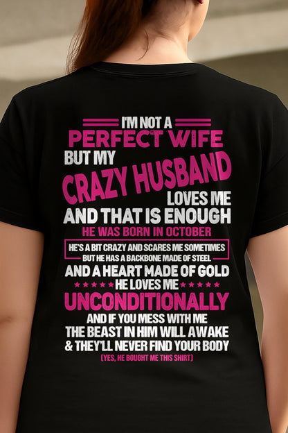 October - I'm Not A Perfect Wife But My Crazy Husband - Birthday Gift From Husband - ccdi10 (SKU26T-01117-10)