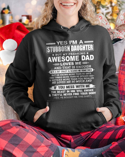 Yes I’m A Stubborn Daughter T-Shirt – Birthday Gift From Dad / Man - ccdi00 (SKU11-34-00)