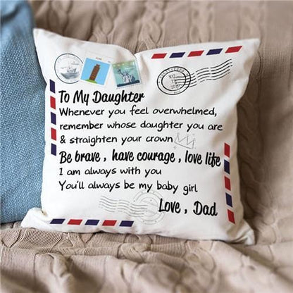 Special Gift For Your Daughter From Dad - Pillow