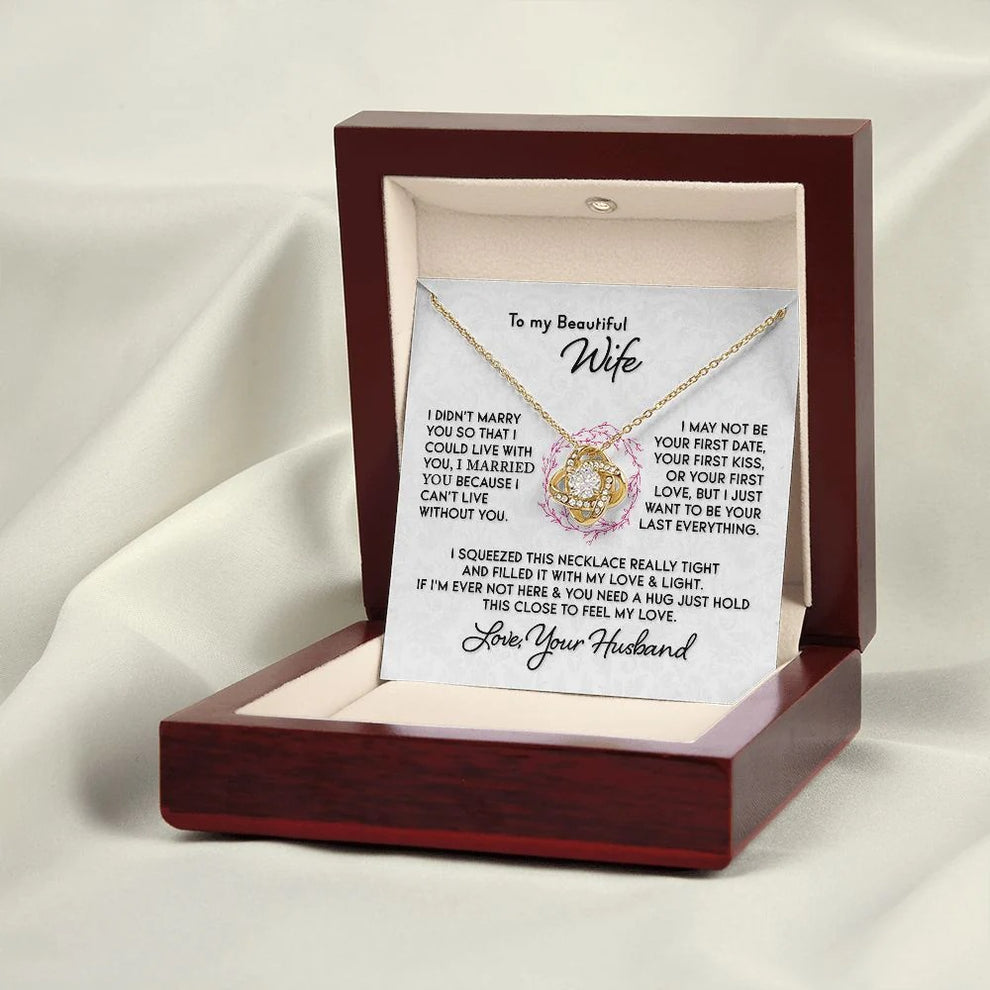 TO MY WIFE FROM HUSBAND "I Can't Live Without You" - Premium Love Knot Necklace