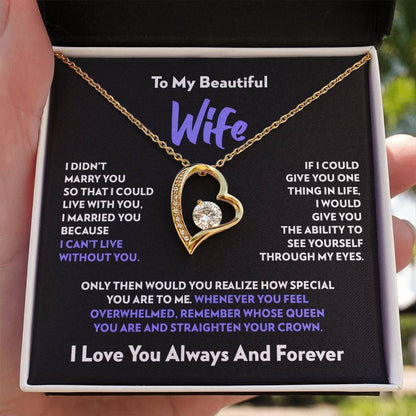 TO MY WIFE "I Can’t Live Without You" - GIFT FROM HUSBAND - Forever Love Necklace