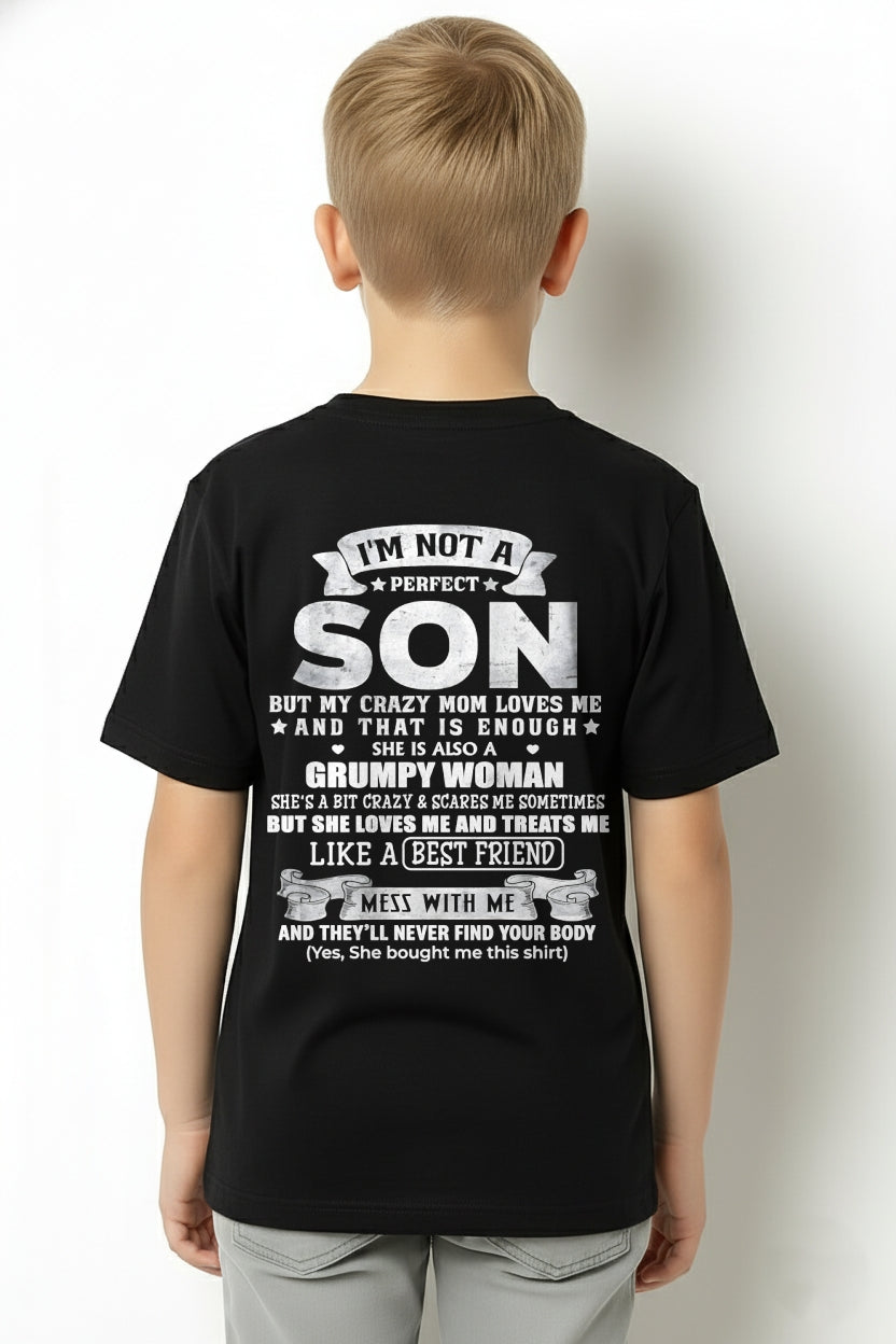 I'm Not A Perfect Son But My Crazy Mom Love Me & Treats Me Like A Best Friend - Birthday Gift From Mom / Woman - ccdi00 (SKU2609-342-00)