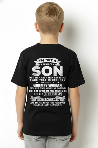 I'm Not A Perfect Son But My Crazy Mom Love Me & Treats Me Like A Best Friend - Birthday Gift From Mom / Woman - ccdi00 (SKU2609-342-00)