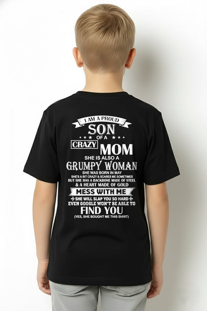 ccdi05 - I AM A PROUD SON OF A CRAZY MOM - Birthday Gift From May Mom / Woman - (SKU2604-317-05)