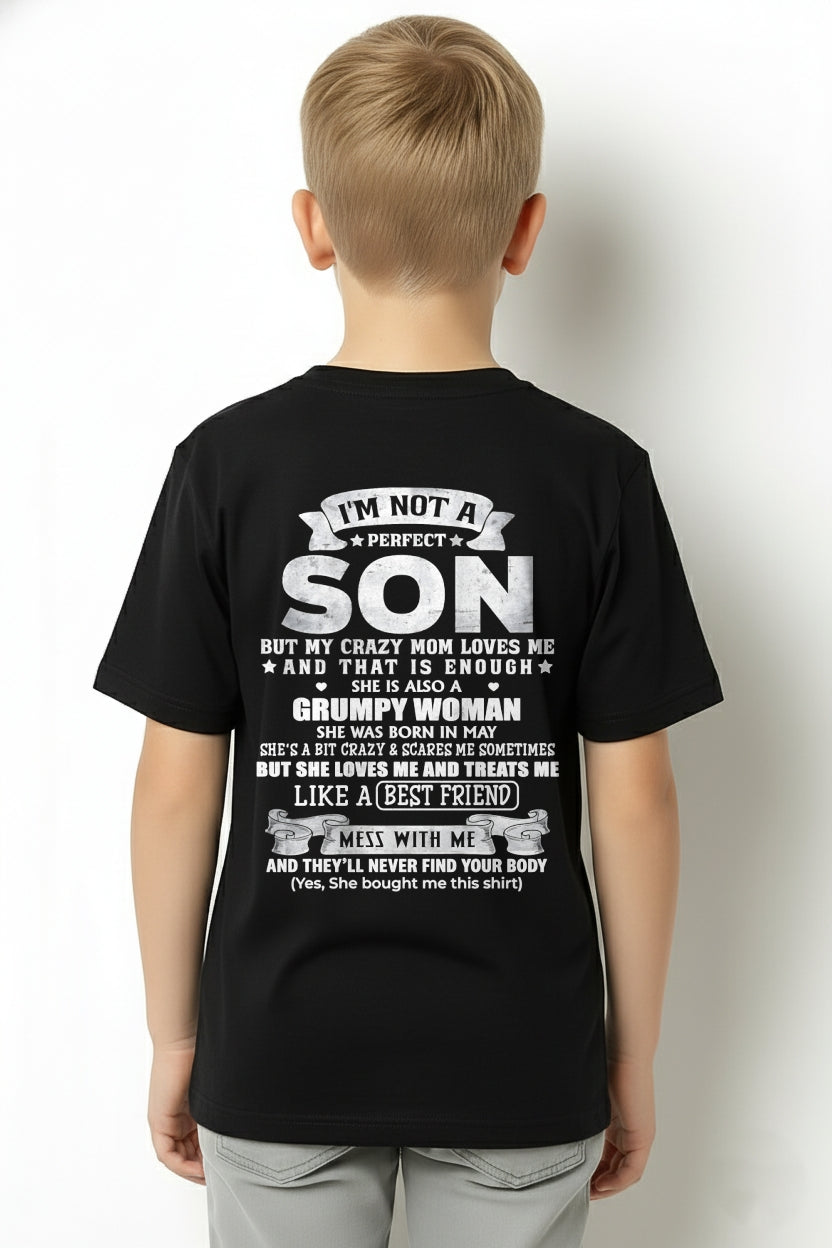 May - I'm Not A Perfect Son But My Crazy Mom Love Me & Treats Me Like A Best Friend - Birthday Gift From May Mom / Woman - ccdi05 (SKU2609-342-05)