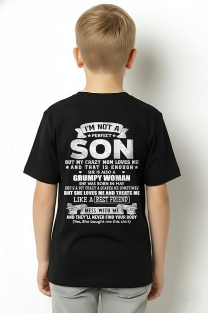 May - I'm Not A Perfect Son But My Crazy Mom Love Me & Treats Me Like A Best Friend - Birthday Gift From May Mom / Woman - ccdi05 (SKU2609-342-05)
