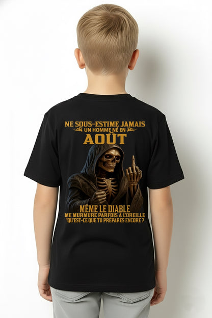 NE SOUS-ESTIME JAMAIS UN HOMME NÉ EN AOÛT Fr08 ccdi08 male (SKU12-305-08)