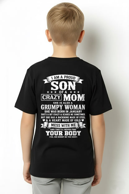 ccdi01 - I AM A PROUD SON OF A CRAZY MOM - Birthday Gift From January Mom / Woman - (SKU2607-115-01)