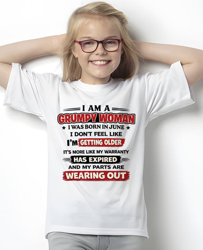ccdi06 - Funny Grumpy Woman Shirt Born in June – Birthday Gift Idea - FMA (SKU2602-177-06)