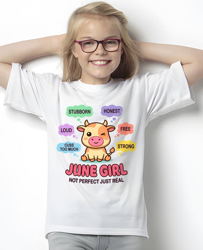 JUNE GIRL, NOT PERFECT JUST REAL - Birthday Gift For June Girls - fma ccdi06 - (SKU2604-161-06)