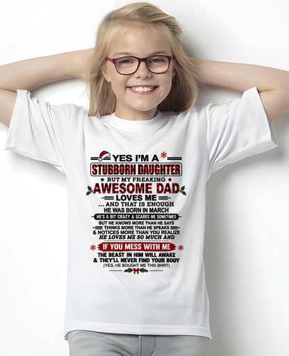 Yes I’m A Stubborn Daughter T-Shirt – Birthday Gift From March Dad / Man - Merry Christmas - Noel Shirt - ccdi03 (SKU2610-529-03)
