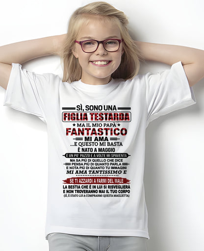 ITA05 ccdi05 - SÌ, SONO UNA FIGLIA TESTARDA – Regalo di Compleanno da Papà / Uomo di Maggio - (SKU2610-61-05)