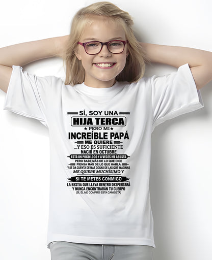 TBN10 - SÍ, SOY UNA HIJA TESTARUDA CAMISETA – Regalo de Cumpleaños de un Papá Nacido en Octubre - ccdi10 (SKU2606-271-10)