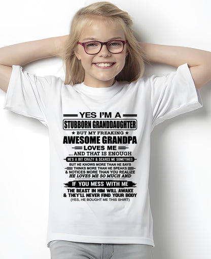 ccdi00 - Yes I’m A Stubborn Granddaughter T-Shirt – Birthday Gift From Grandpa / Man - (SKU2602-89-00)