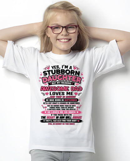 ccdi09 - Yes I’m A Stubborn Daughter T-Shirt – Birthday Gift From September Dad / Man - (SKU2604-28-09)