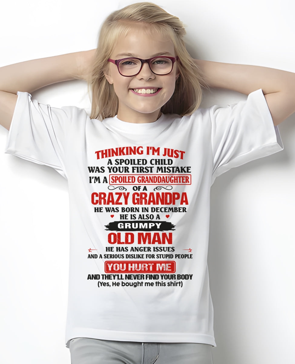 Spoiled Granddaughter of a Crazy Grandpa Shirt – Birthday Gift from December Grandpa / Man - ccdi12 (SKU12-200-12)
