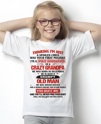 Spoiled Granddaughter of a Crazy Grandpa Shirt – Birthday Gift from December Grandpa / Man - ccdi12 (SKU12-200-12)