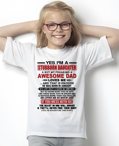ccdi01 - Yes I’m A Stubborn Daughter T-Shirt – Birthday Gift From January Dad / Man - (SKU2602-166-01)