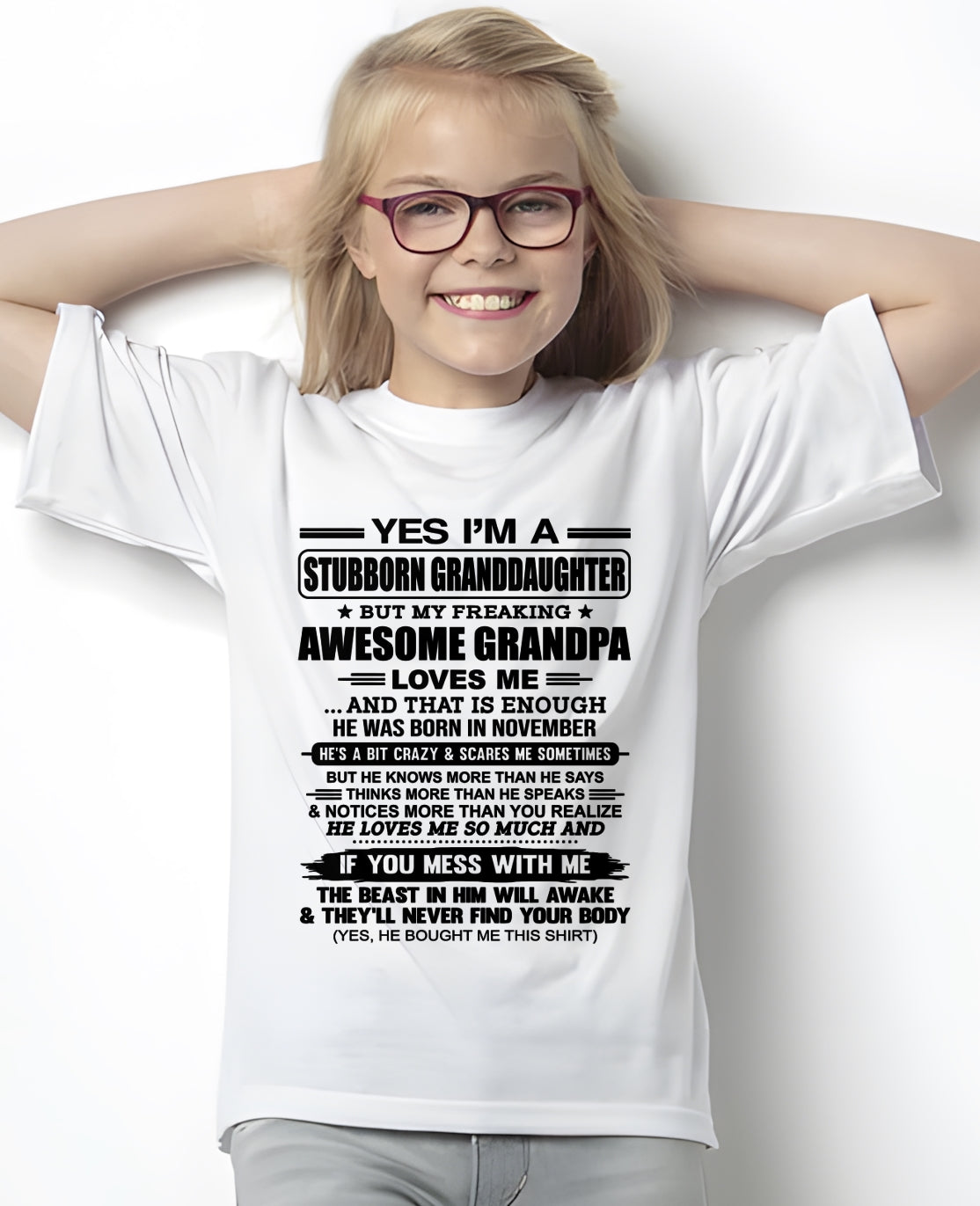 ccdi11 - Yes I’m A Stubborn Granddaughter T-Shirt – Birthday Gift From November Grandpa / Man - (SKU2602-89-11)