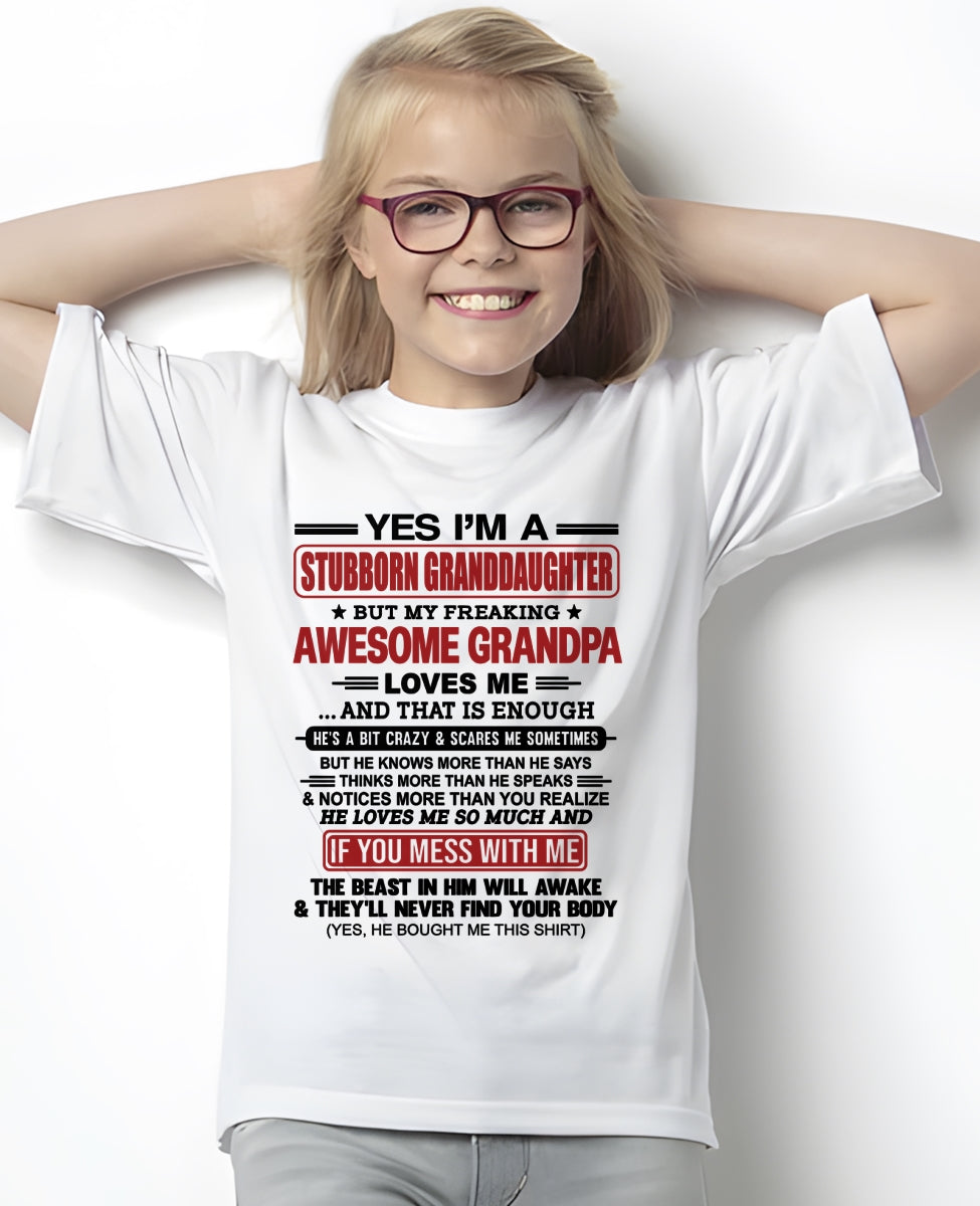 ccdi00 - Yes I’m A Stubborn Granddaughter T-Shirt – Birthday Gift From Grandpa / Man - (SKU2603-21-00)