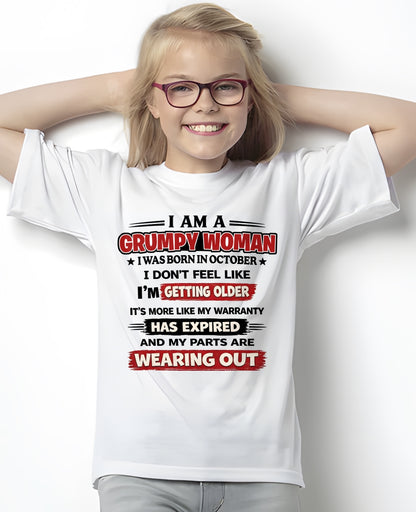 ccdi10 - Funny Grumpy Woman Shirt Born in October – Birthday Gift Idea - FMA (SKU2602-177-10)