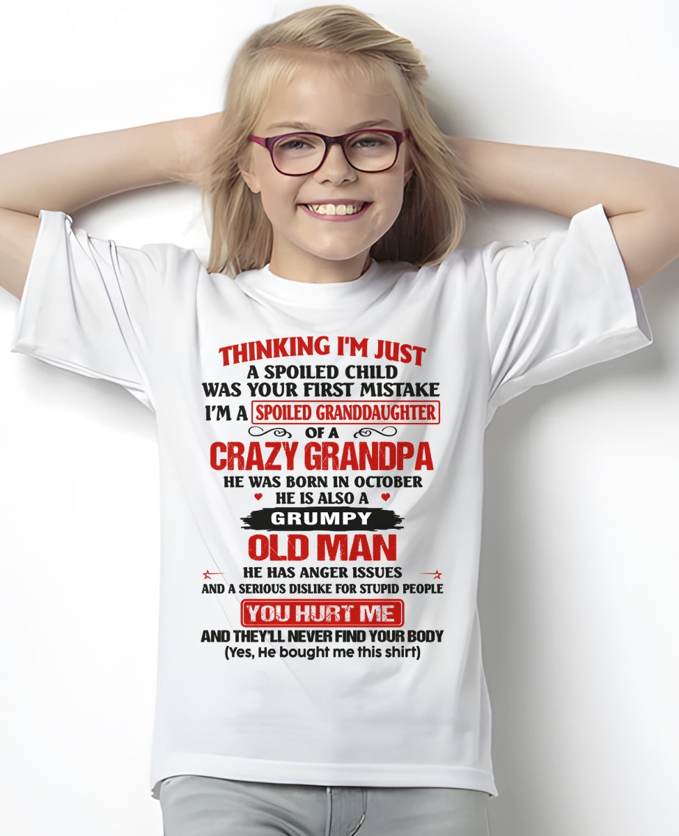 Spoiled Granddaughter of a Crazy Grandpa Shirt – Birthday Gift from October Grandpa / Man - ccdi10 (SKU12-200-10)