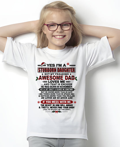 Yes I’m A Stubborn Daughter T-Shirt – Birthday Gift From November Dad / Man - Merry Christmas - Noel Shirt - ccdi11 (SKU2610-529-11)