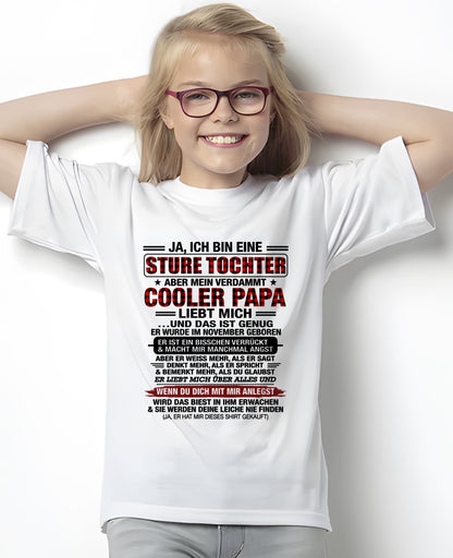 DEU11 - JA, ICH BIN EINE STURE TOCHTER T-SHIRT – GEBURTSTAGSGESCHENK VON EINEM NOVEMBER-PAPA - CCDI11 (SKU2608-25-11)