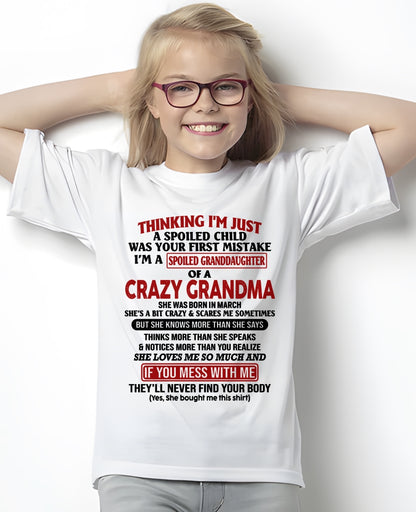 ccdi03 - Spoiled Granddaughter Of A Crazy Grandma - Birthday Gift From March Grandma (SKU2605-377-03)