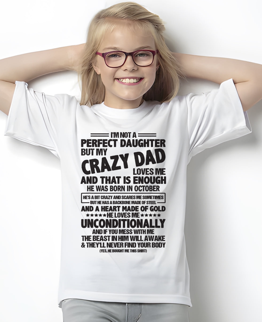 October - I'm Not A Perfect Daughter But My Crazy Dad - Birthday Gift From Dad - ccdi10 (SKU07-183-10)