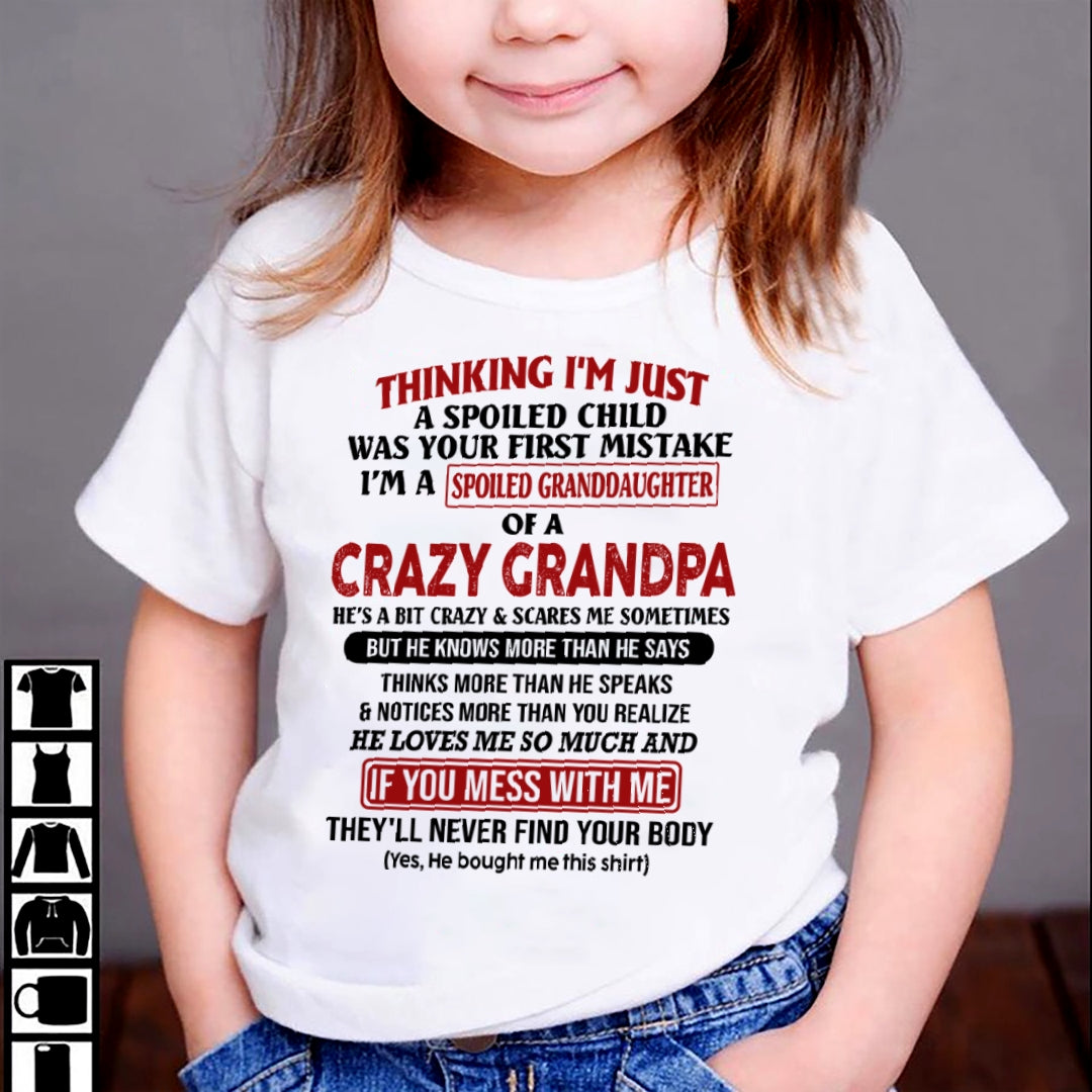 I'M A SPOILED GRANDDAUGHTER OF A CRAZY GRANDPA  - FROM GRANDPA ccdi00 (SKU-GPD1-NTT00)
